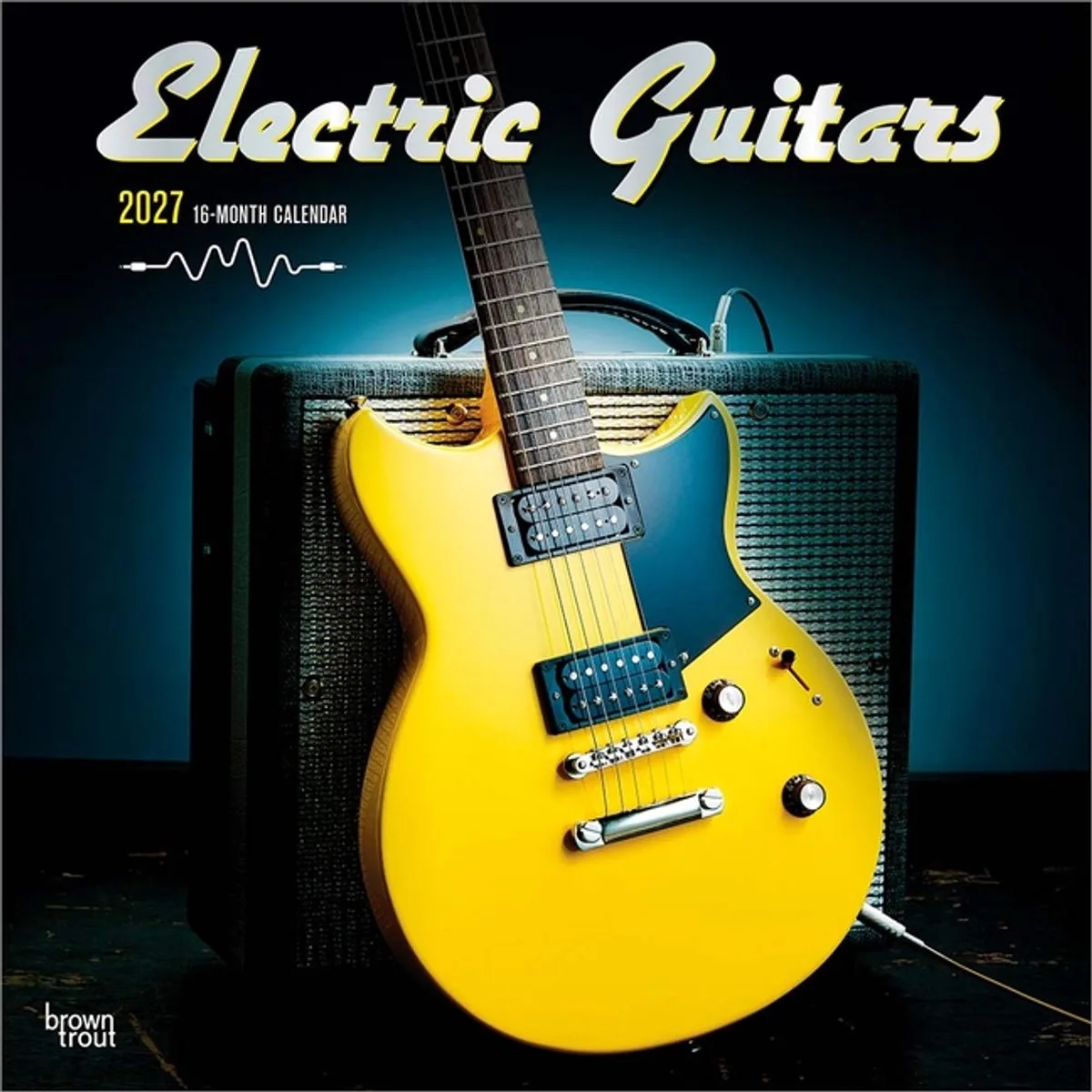 Electric Guitars Kalender 2027 von BrownTrout – Produktfoto