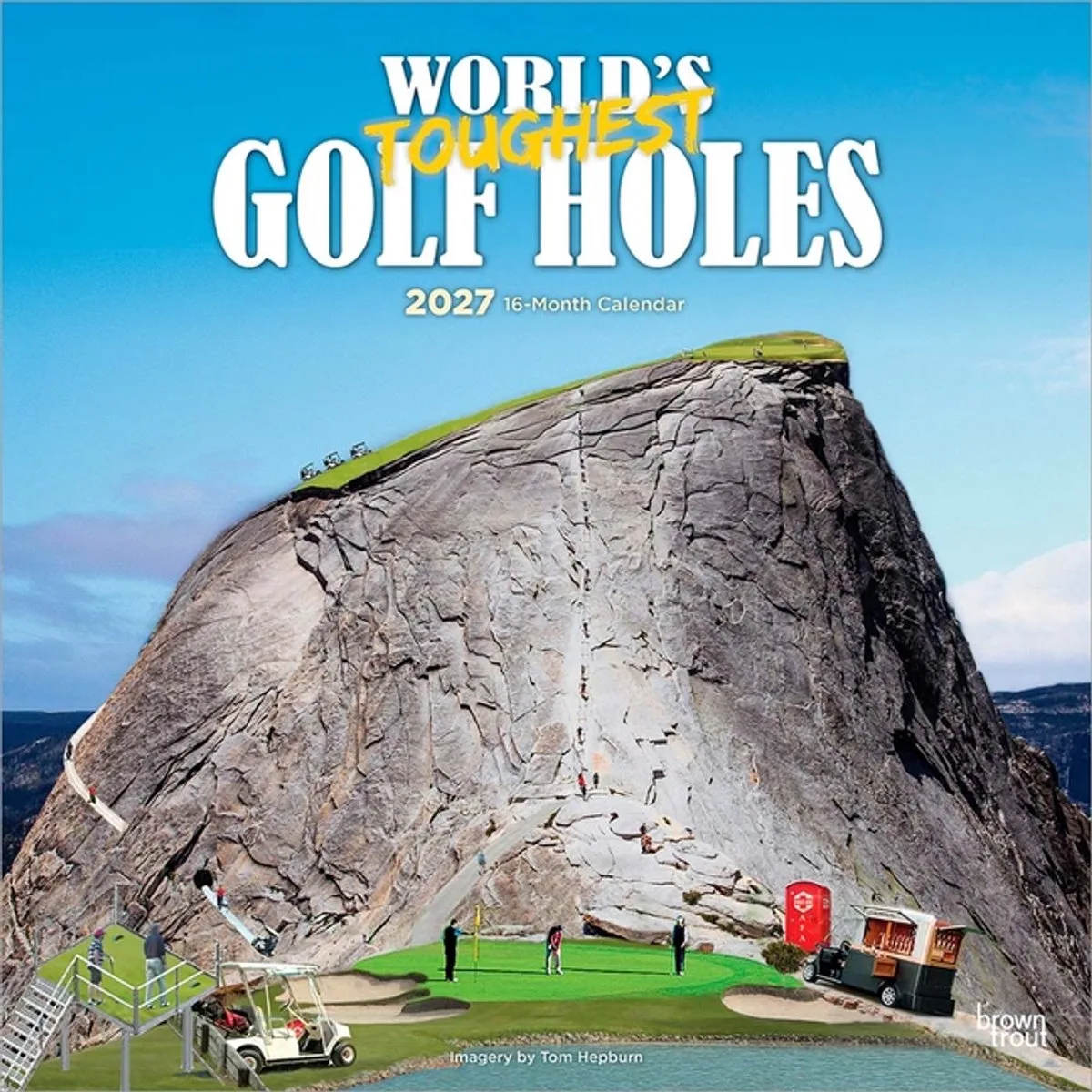 World's Toughest Golf Holes Kalender 2027 van BrownTrout – productfoto